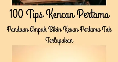 100 Tips Kencan Pertama Panduan Ampuh Bikin Kesan Pertama Tak Terlupakan