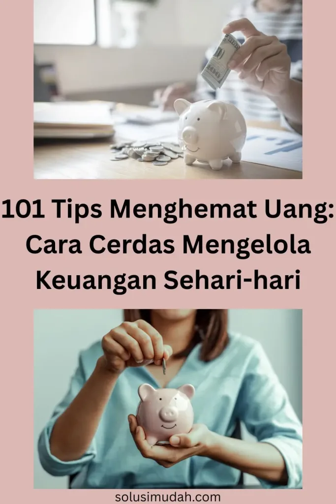 101 Tips Menghemat Uang Cara Cerdas Mengelola Keuangan Sehari-hari