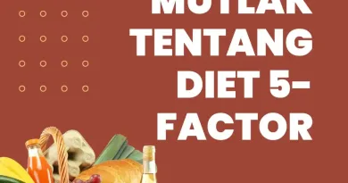 6 Kebenaran Mutlak tentang Diet 5-Factor