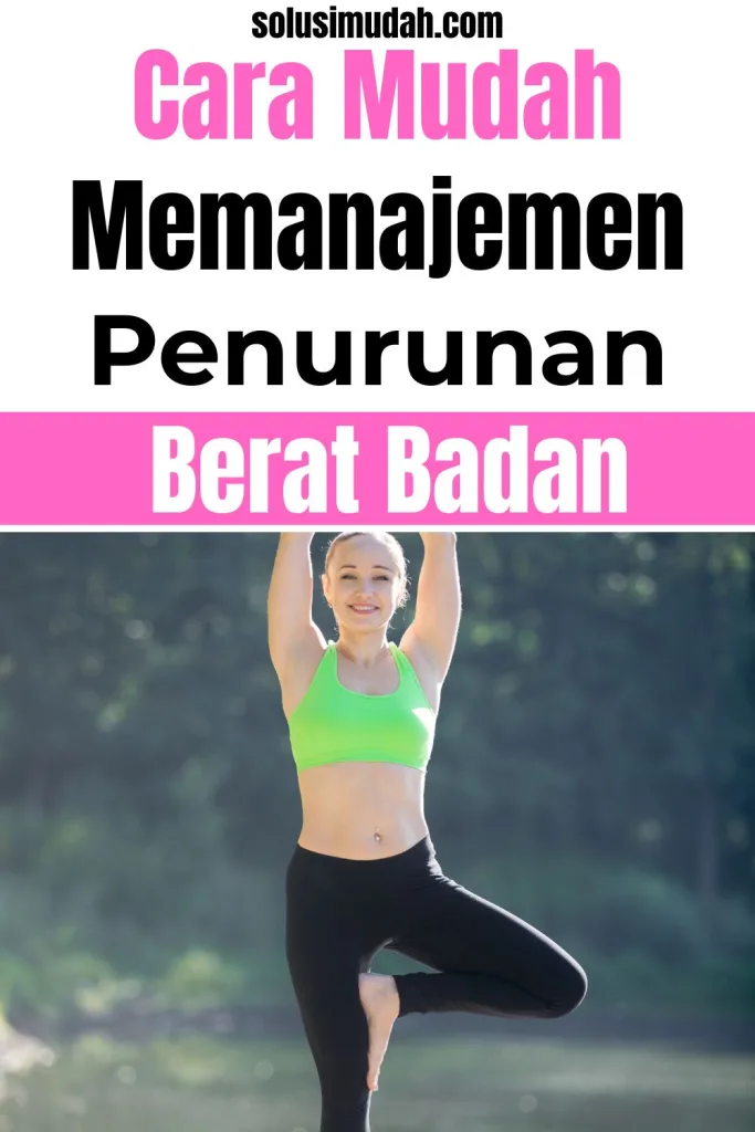 Cara-Mudah-Memanajemen-Penurunan-Berat-Badan-683x1024 Cara Mudah Memanajemen Penurunan Berat Badan