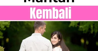 Cara Mudah Membuat Mantan Kembali