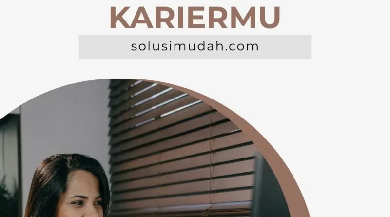 Strategi Pasti untuk Sukses Cemerlang dalam Kariermu
