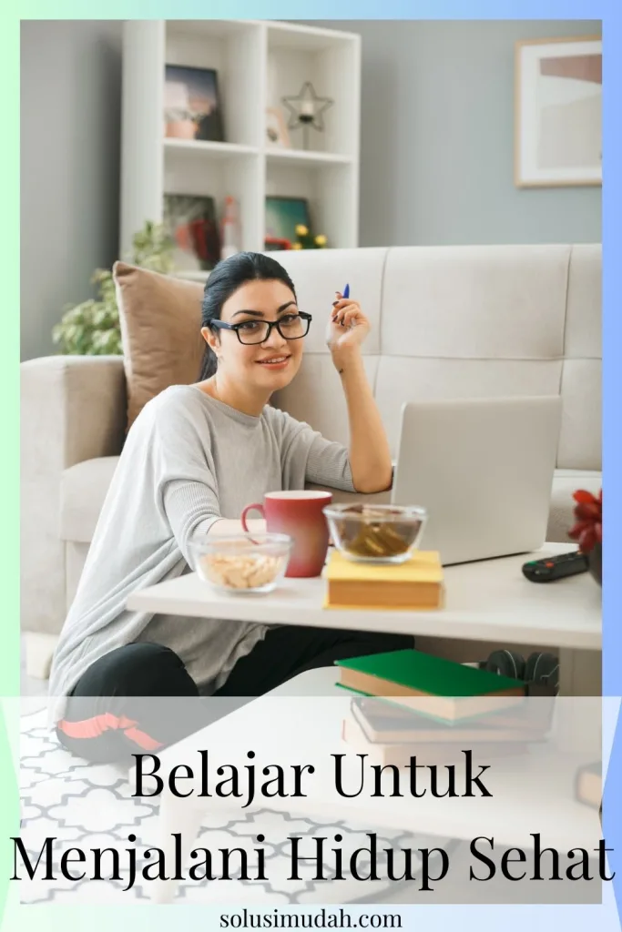 Belajar-Untuk-Menjalani-Hidup-Sehat-683x1024 Belajar Untuk Menjalani Hidup Sehat