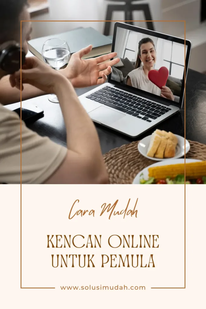 Cara-Mudah-Kencan-Online-Untuk-Pemula-683x1024 Cara Mudah Kencan Online Untuk Pemula