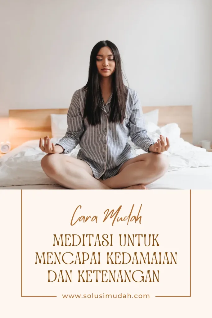 Cara-Mudah-Meditasi-untuk-Mencapai-Kedamaian-dan-Ketenangan-683x1024 Cara Mudah Meditasi untuk Mencapai Kedamaian dan Ketenangan