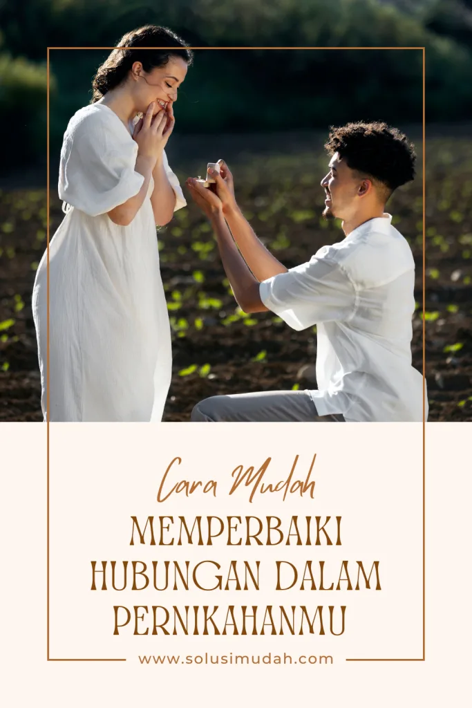 Cara-Mudah-Memperbaiki-Hubungan-Dalam-Pernikahanmu-683x1024 Cara Mudah Memperbaiki Hubungan Dalam Pernikahanmu