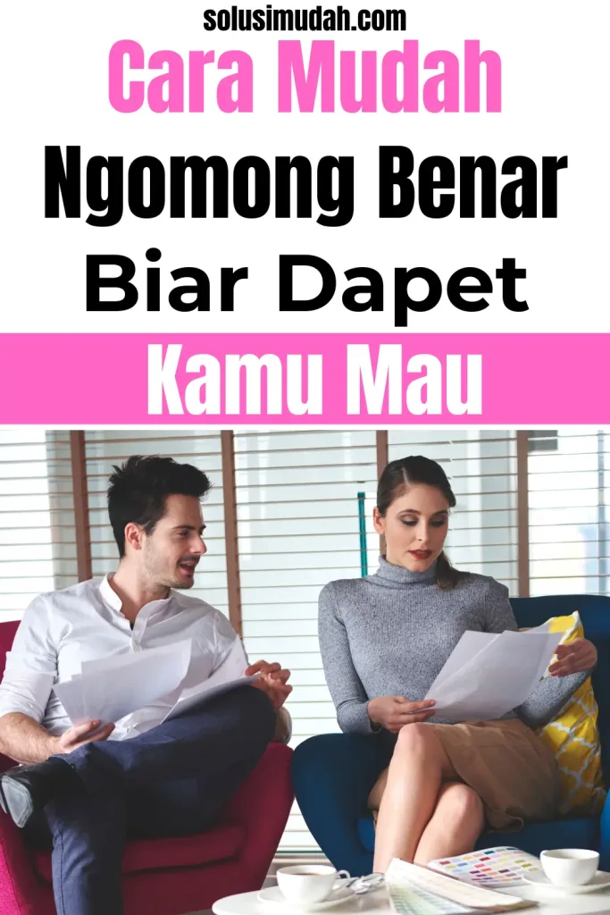 Cara-Mudah-Ngomong-yang-Bener-Biar-Dapet-yang-Kamu-Mau-683x1024 Cara Mudah Ngomong yang Bener Biar Dapet yang Kamu Mau