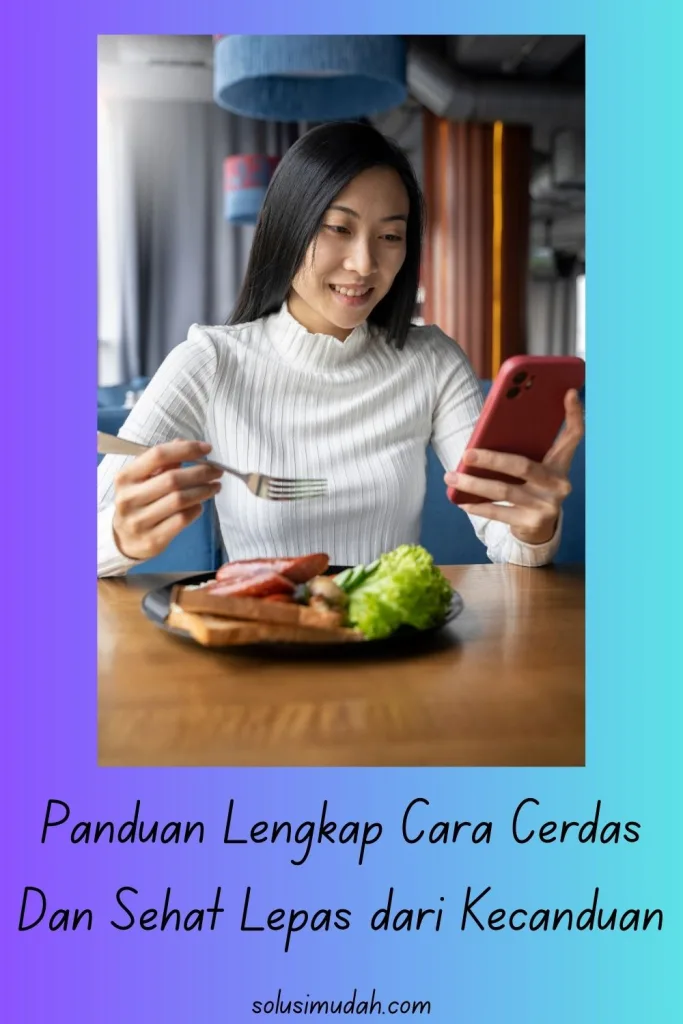 Panduan-Lengkap-Cara-Cerdas-Dan-Sehat-Lepas-dari-Kecanduan-683x1024 Panduan Lengkap Cara Cerdas Dan Sehat Lepas dari Kecanduan