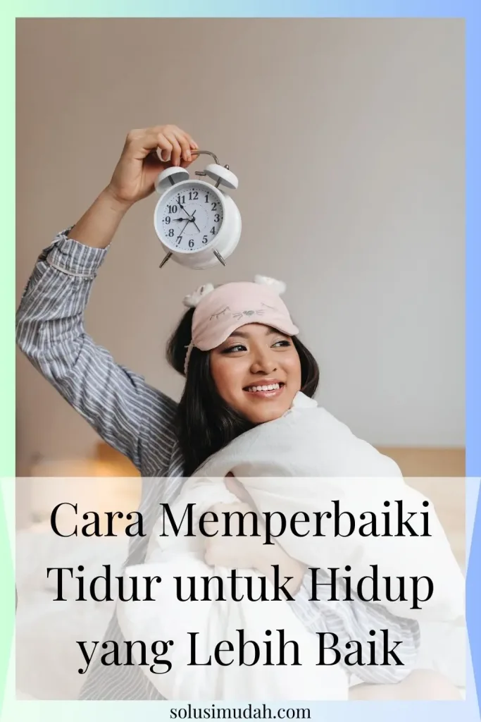 Tips-Tidur-Nyenyak-Setiap-Malam-683x1024 Tips Tidur Nyenyak Setiap Malam