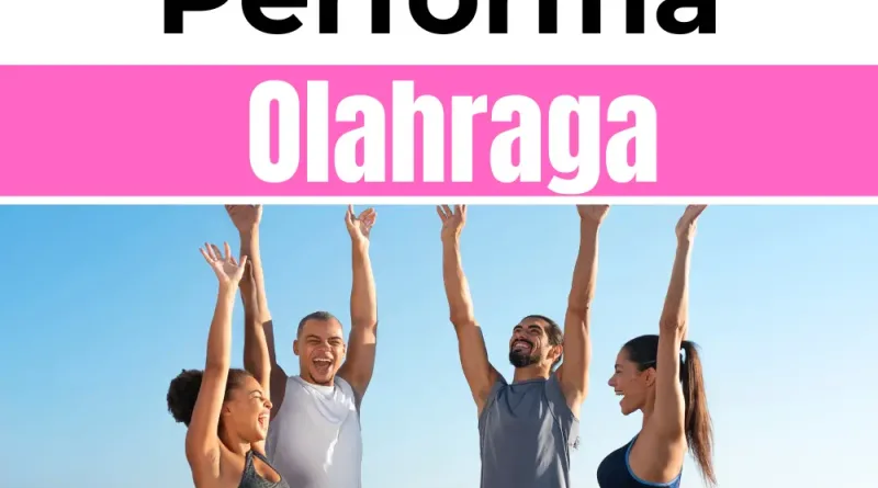 Tips untuk Meningkatkan Performa dalam Olahraga