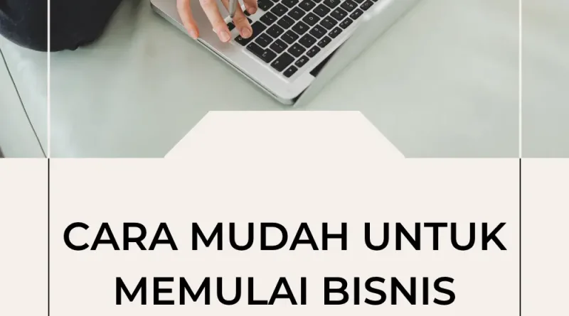 Cara Mudah Untuk Memulai Bisnis Dropshipping