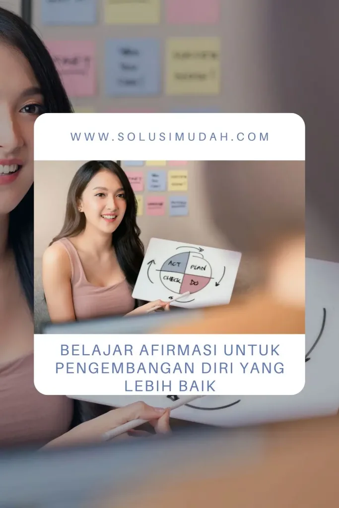 Belajar-Afirmasi-untuk-Pengembangan-Diri-yang-Lebih-Baik-683x1024 Belajar Afirmasi untuk Pengembangan Diri yang Lebih Baik