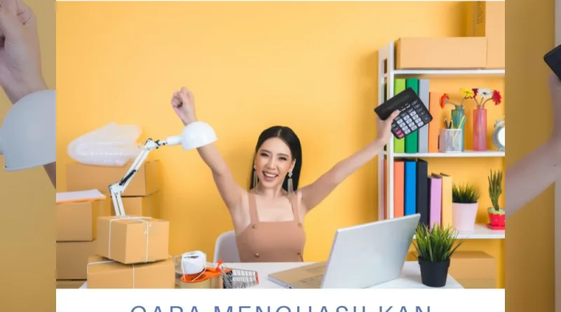 Cara Menghasilkan Banyak Uang Dengan Kerja 4 Jam Seminggu