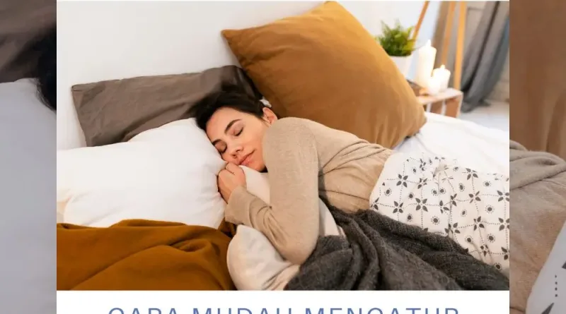 Cara Mudah Mengatur Pola Tidur untuk Produktivitas Maksimal