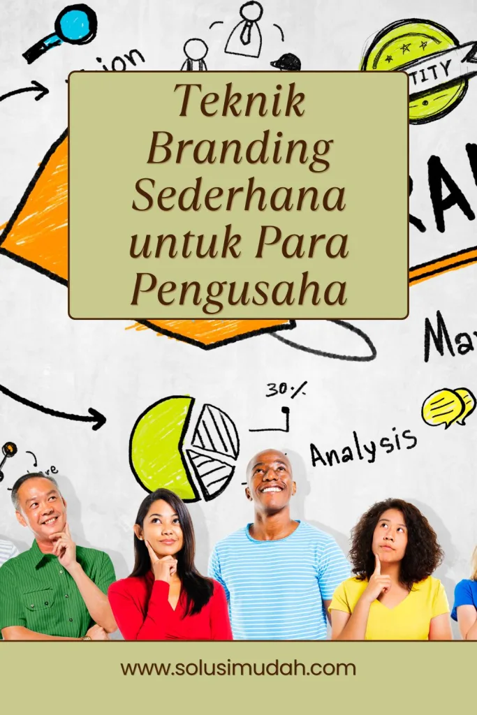 Teknik-Branding-Sederhana-untuk-Para-Pengusaha-683x1024 Teknik Branding Sederhana untuk Para Pengusaha