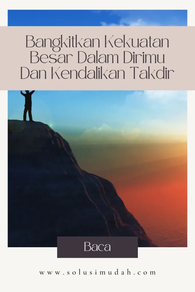Bangkitkan-Kekuatan-Besar-Dalam-Dirimu-Dan-Kendalikan-Takdir-683x1024 Bangkitkan Kekuatan Besar Dalam Dirimu Dan Kendalikan Takdir