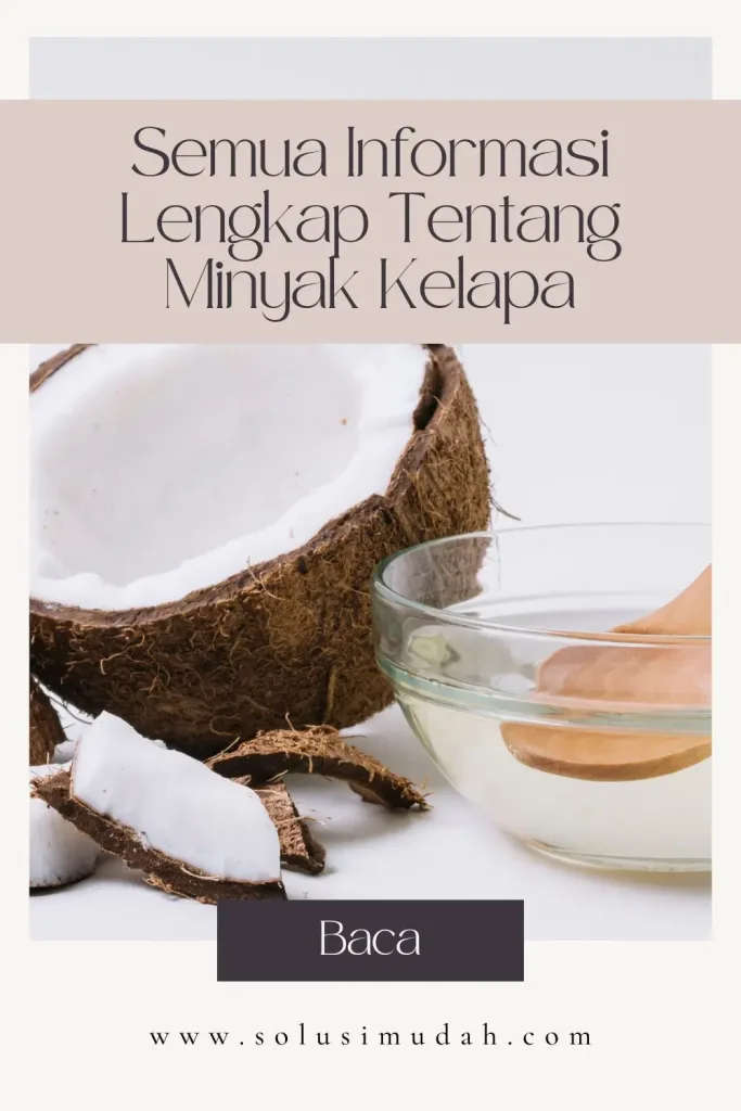 Semua-Informasi-Lengkap-Tentang-Minyak-Kelapa-683x1024 Semua Informasi Lengkap Tentang Minyak Kelapa
