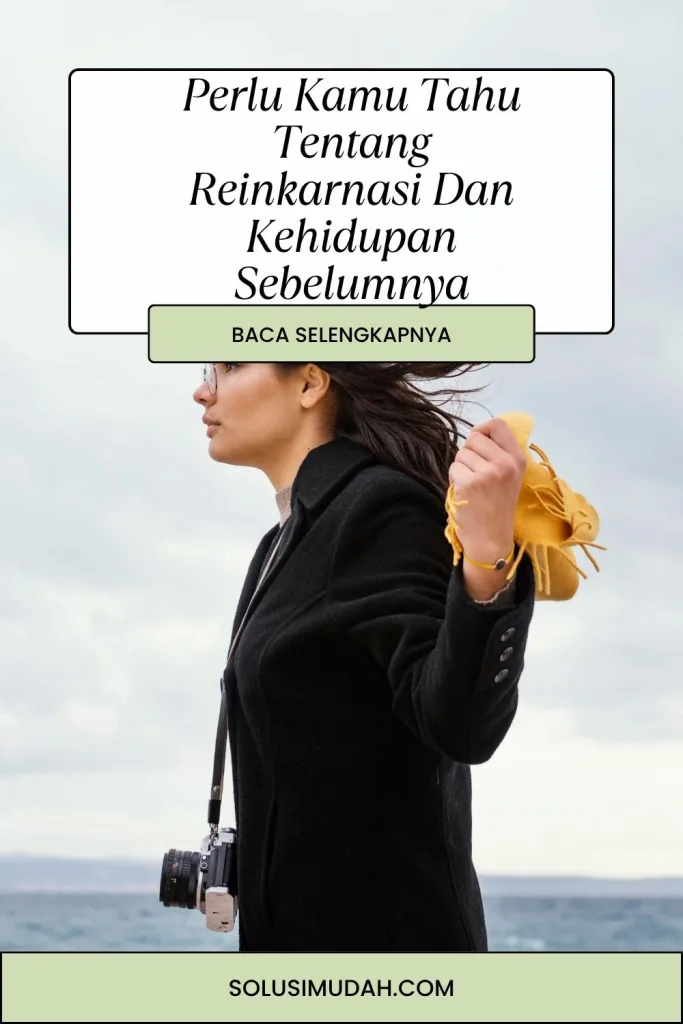 Perlu-Kamu-Tahu-Tentang-Reinkarnasi-Dan-Kehidupan-Sebelumnya-683x1024 Perlu Kamu Tahu Tentang Reinkarnasi Dan Kehidupan Sebelumnya