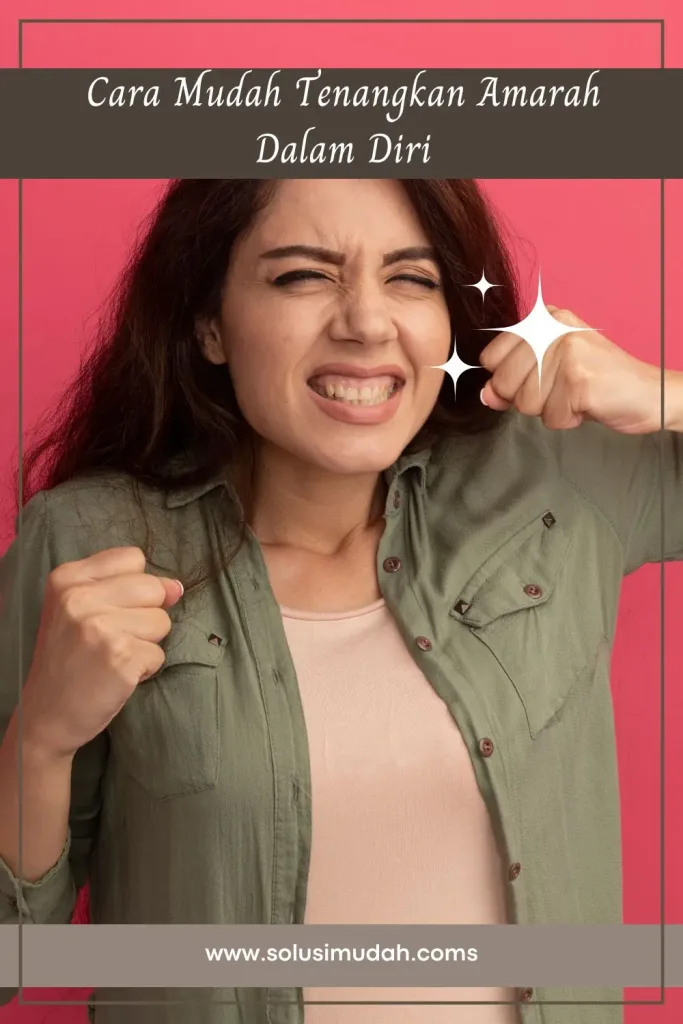 Cara-Mudah-Tenangkan-Amarah-Dalam-Diri-683x1024 Cara Mudah Tenangkan Amarah Dalam Diri