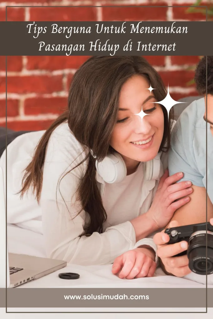 Tips-Berguna-Untuk-Menemukan-Pasangan-Hidup-di-Internet-683x1024 Tips Berguna Untuk Menemukan Pasangan Hidup di Internet