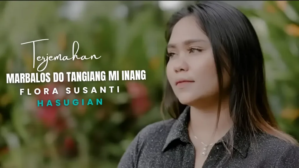 11-1024x576 Terjemahan Dan Lirik Lagu Marbalos Do Tangiang Mi Inang - Flora Susanti Hasugian