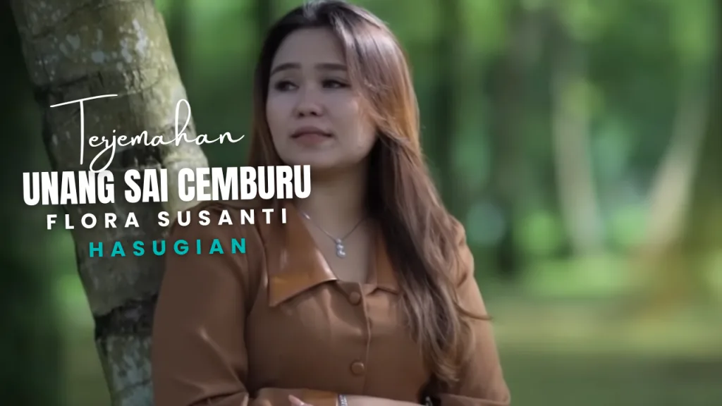 13-1024x576 Terjemahan Dan Lirik Lagu Unang Sai Cemburu - Flora Susanti Hasugian