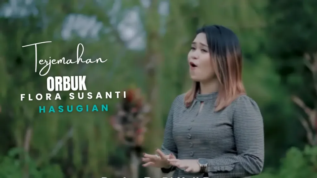 3-1024x576 Terjemahan Dan Lirik Lagu Orbuk - Flora Susanti Hasugian