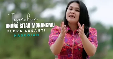 Terjemahan Dan Lirik Lagu Unang Sitau Monangmu - Flora Susanti Hasugian