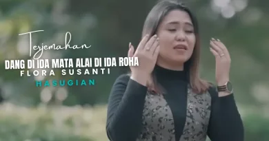 Terjemahan Dan Lirik Lagu Dang Di Ida Mata Alai Di Ida Roha - Flora Susanti Hasugian