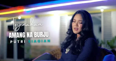 Terjemahan Dan Lirik Lagu Amang Na Burju - Putri Siagian