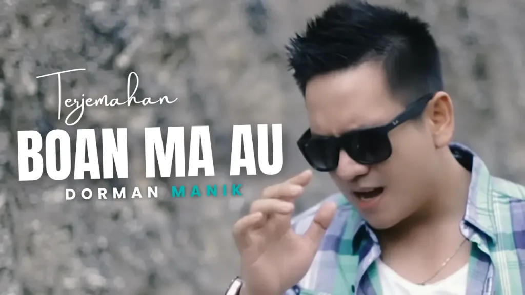 Terjemahan-Dan-Lirik-Lagu-Boan-Ma-Au-Dorman-Manik-1024x576 Terjemahan Dan Lirik Lagu Boan Ma Au - Dorman Manik