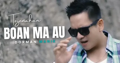 Terjemahan Dan Lirik Lagu Boan Ma Au - Dorman Manik