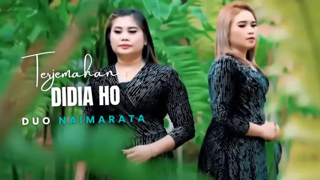 Terjemahan-Dan-Lirik-Lagu-Didia-Ho-Duo-Naimarata-1024x576 Terjemahan Dan Lirik Lagu Didia Ho - Duo Naimarata
