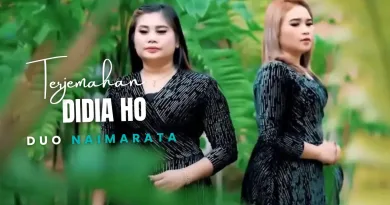Terjemahan Dan Lirik Lagu Didia Ho - Duo Naimarata