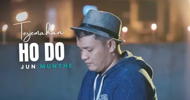 Terjemahan Dan Lirik Lagu Ho Do - Jun Munthe