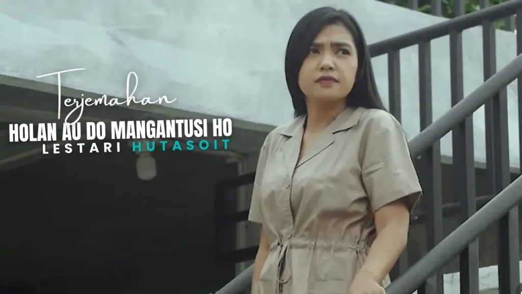 Terjemahan-Dan-Lirik-Lagu-Holan-Au-Do-Mangantusi-Ho-Lestari-Hutasoit-1024x576 Terjemahan Dan Lirik Lagu Holan Au Do Mangantusi Ho - Lestari Hutasoit