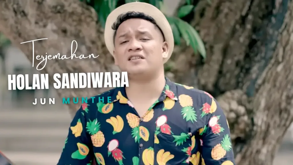 Terjemahan-Dan-Lirik-Lagu-Holan-Sandiwara-Jun-Munthe-1024x576 Terjemahan Dan Lirik Lagu Holan Sandiwara - Jun Munthe