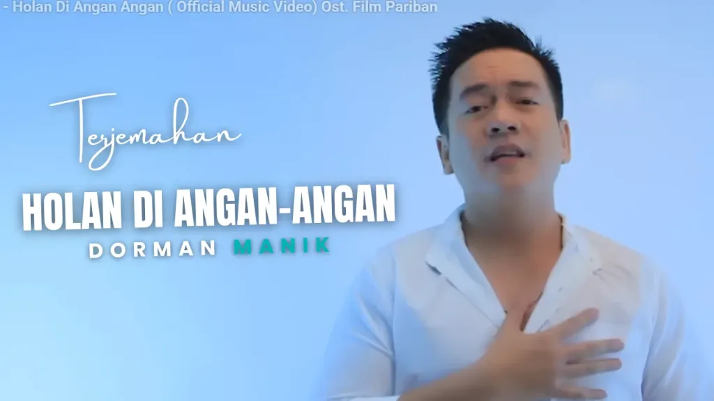 Terjemahan-Dan-Lirik-Lagu-Holan-di-Angan-angan-Dorman-Manik-1024x576 Terjemahan Dan Lirik Lagu Holan di Angan-angan - Dorman Manik