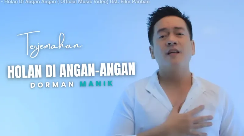Terjemahan Dan Lirik Lagu Holan di Angan-angan - Dorman Manik