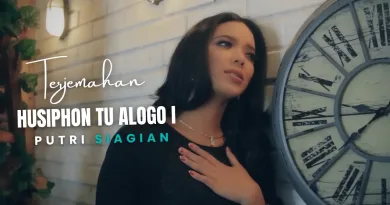 Terjemahan Dan Lirik Lagu Husiphon tu Alogo i - Putri Siagian