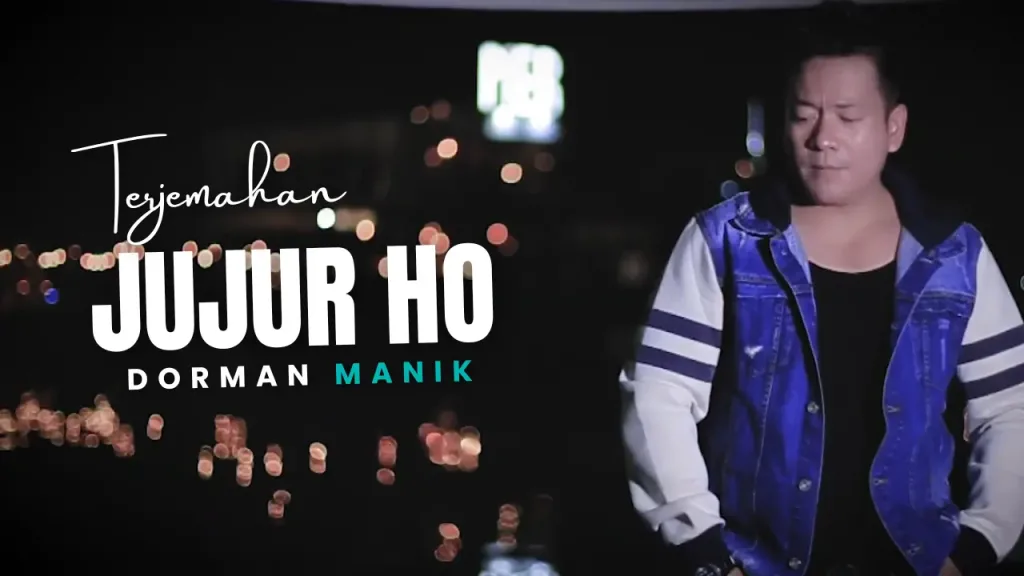 Terjemahan-Dan-Lirik-Lagu-Jujur-Ho-Dorman-Manik-1024x576 Terjemahan Dan Lirik Lagu Jujur Ho - Dorman Manik