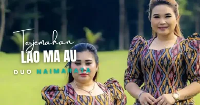 Terjemahan Dan Lirik Lagu Lao Ma Au - Duo Naimarata