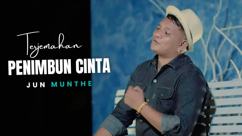 Terjemahan-Dan-Lirik-Lagu-Penimbun-Cinta-Jun-Munthe-1024x576 Terjemahan Dan Lirik Lagu Penimbun Cinta - Jun Munthe