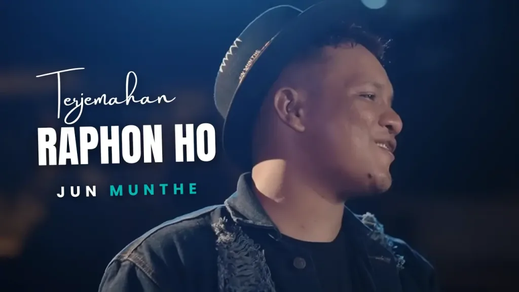 Terjemahan-Dan-Lirik-Lagu-Raphon-Ho-Jun-Munthe-1024x576 Terjemahan Dan Lirik Lagu Raphon Ho - Jun Munthe
