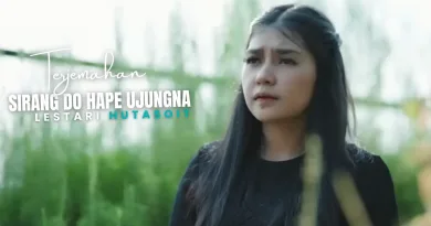 Terjemahan Dan Lirik Lagu Sirang Do Hape Ujungna - Lestari Hutasoit