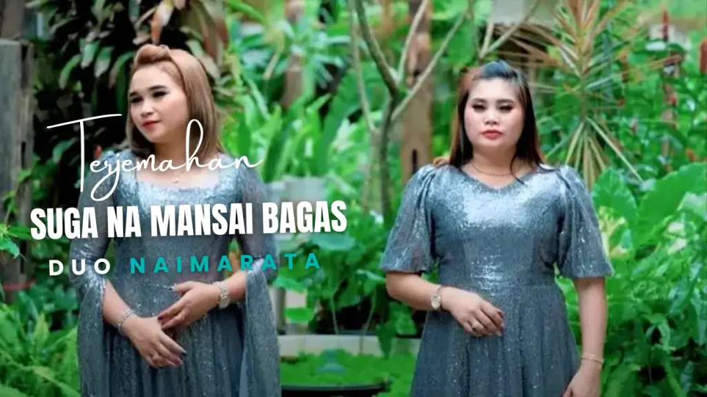 Terjemahan-Dan-Lirik-Lagu-Suga-Na-Mansai-Bagas-Duo-Naimarata-1024x576 Terjemahan Dan Lirik Lagu Suga Na Mansai Bagas - Duo Naimarata
