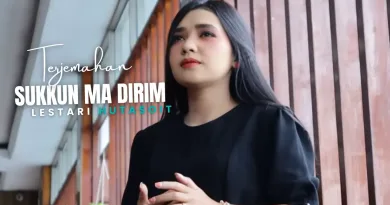 Terjemahan Dan Lirik Lagu Sukkun Ma Dirim - Lestari Hutasoit