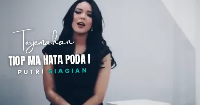 Terjemahan Dan Lirik Lagu Tiop Ma Hata Poda i - Putri Siagian