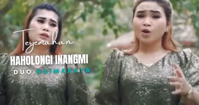 Terjemahan Dan Lirik Lagu Haholongi Inangmi - Duo Naimarata