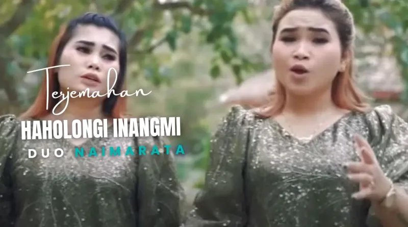 Terjemahan Dan Lirik Lagu Haholongi Inangmi - Duo Naimarata